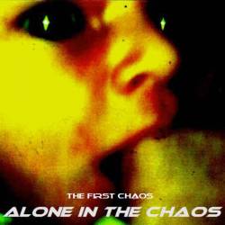 Alone In The Chaos : The First Chaos